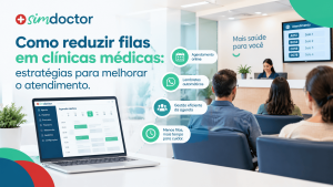 Como reduzir filas em clínicas médicas